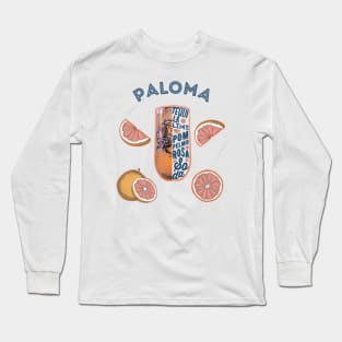 Paloma Cocktail Drink Long Sleeve T-Shirt